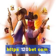 https 120bet com